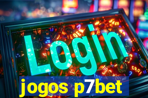 jogos p7bet